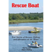 Rescue Boat: True Stories of Rescues, Fishing, and Adventures on the Water