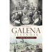 Galena, Illinois: A Brief History