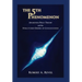 The 5th Phenomenon: Awareness Field Theory and the Structured Orders Of Consciousness