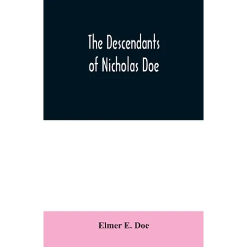 The descendants of Nicholas Doe