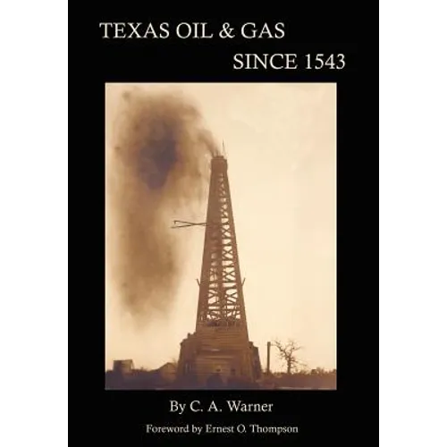 Texas Oil & Gas Since 1543