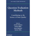 Question Evaluation Methods: Contributing to the Science of Data Quality