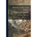 Manet and the Post-impressionists; Nov. 8th to Jan. 15th, 1910-11... (under Revision)