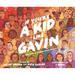 If You're a Kid Like Gavin: The True Story of a Young Trans Activist