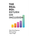 The Real ROI: Return On Inclusion