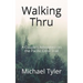 Walking Thru: A Couple's Adventure on the Pacific Crest Trail