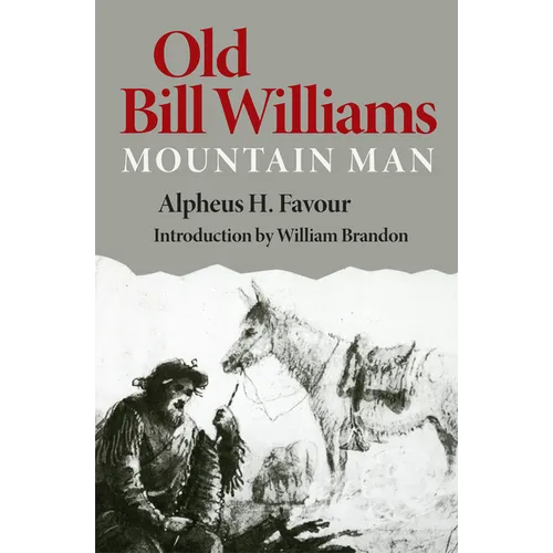 Old Bill Williams, Mountain Man: Volume 61