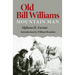 Old Bill Williams, Mountain Man: Volume 61