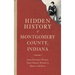 Hidden History of Montgomery County, Indiana