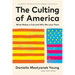 The Culting of America: What Makes a Cult and Why We Love Them