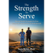 The Strength to Serve