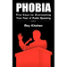 Phobia: Five Keys to Overcoming Your Fear of Public Speaking