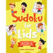 Sudoku for Kids Age 6: More Than 100 Fun and Educational Sudoku Puzzles Designed Specifically for 6-Year-Old Kids While Improving Their Memor