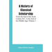 A History of Classical Scholarship: From the End of the Sixth Century B.C. to the End of the Middle Ages Volume 1