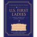 U.S. First Ladies: Making History and Leaving Legacies