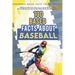 100 Based Facts About Baseball - Weird Fun Random Trivia: 100 Weird Fun Random Trivia Facts About the Sport of Baseball