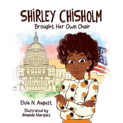 Shirley Chisholm Brought Her Own Chair