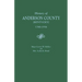 History of Anderson County [Kentucky], 1780-1936; Begun in 1884 by Major Lewis W. McKee, Concluded in 1936 by Mrs. Lydia K. Bond
