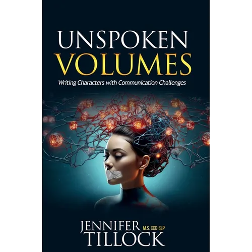Unspoken Volumes: Writing Characters with Communication Challenges