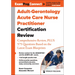 Adult-Gerontology Acute Care Nurse Practitioner Certification Review: Comprehensive Review, Plus 575 Questions Based on the Latest Exam Blueprint