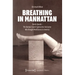 Breathing in Manhattan: Carola Speads - The German Jewish Gymnastics Instructor Who Brought Mindfulness to America