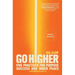 Go Higher: Five Practices for Purpose, Success, and Inner Peace