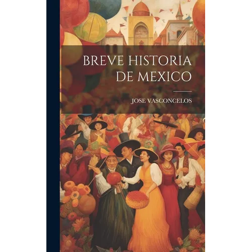 Breve Historia de Mexico