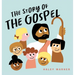 The Story of the Gospel