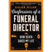 Confessions of a Funeral Director: How Death Saved My Life
