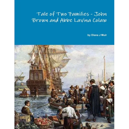 Tale of Two Families - John Brown and Abbe Lavina Colaw