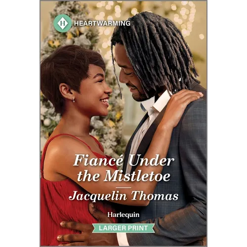Fiancé Under the Mistletoe: A Clean and Uplifting Romance