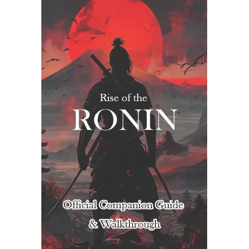 Rise of the Ronin Official Companion Guide & Walkthrough
