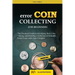 Error Coin Collecting for Beginners: The Practical Guide to Identifying Rare Coins, Valuing, and Building a Collection of Valuable Error Coins with Ex