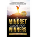 The Mindset Guide for Winners - 5 Steps to Become a Champion in Your Life: Systematically Create Abundance & Health in Your Life, Financial Freedom, S