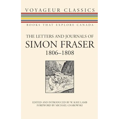The Letters and Journals of Simon Fraser, 1806-1808