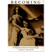 Becoming: The Photographs of Clementina, Viscountess Hawarden