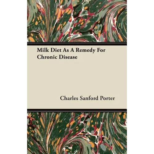 Milk Diet As A Remedy For Chronic Disease