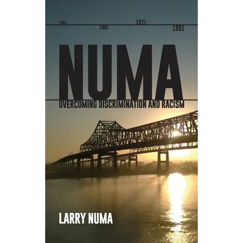 Numa: Overcoming Discrimination and Racism