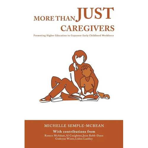 More than Just Caregivers