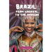Brazil: From Carnival to the Amazon
