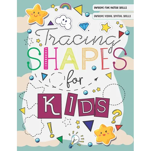 Tracing Shapes For Kids: Workbook to learn and trace various patterns and objects for kids and toddlers 4-7 years olds