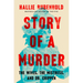 Story of a Murder: The Wives, the Mistress, and Dr. Crippen