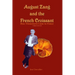 August Zang and the French Croissant: How Viennoiserie Came to France