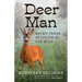 Deer Man: Seven Years of Living in the Wild