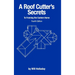 A Roof Cutter's Secrets to Framing the Custom Home