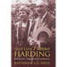 First Lady Florence Harding: Behind the Tragedy and Controversy