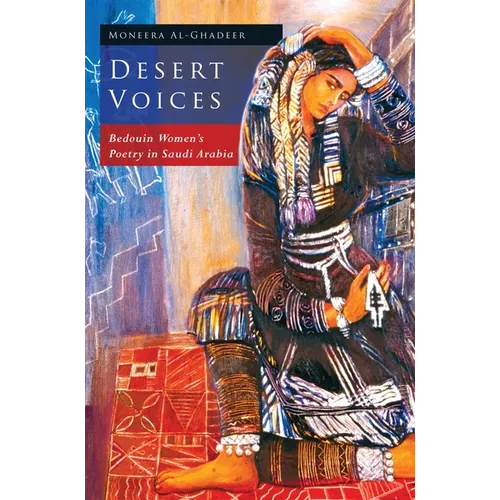 Desert Voices: Bedouin Women's Poetry in Saudi Arabia