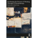 Facilitating the Process of Working Through in Psychotherapy: Mastering the Middle Game