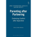 Parenting After Partnering: Containing Conflict After Separation