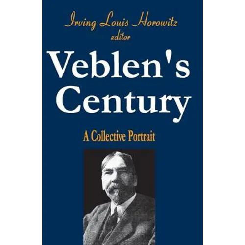 Veblen's Century: A Collective Portrait
